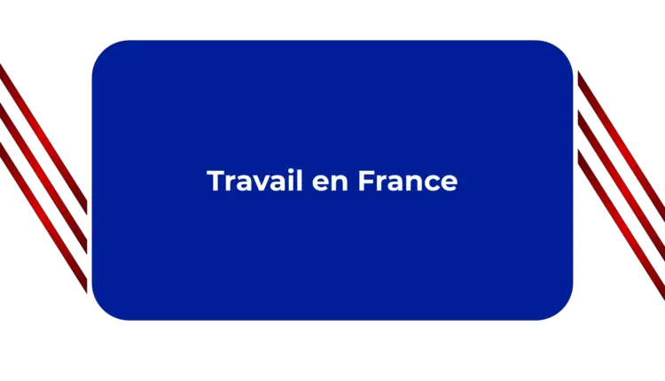 comment faire pour obtenir un travail en france