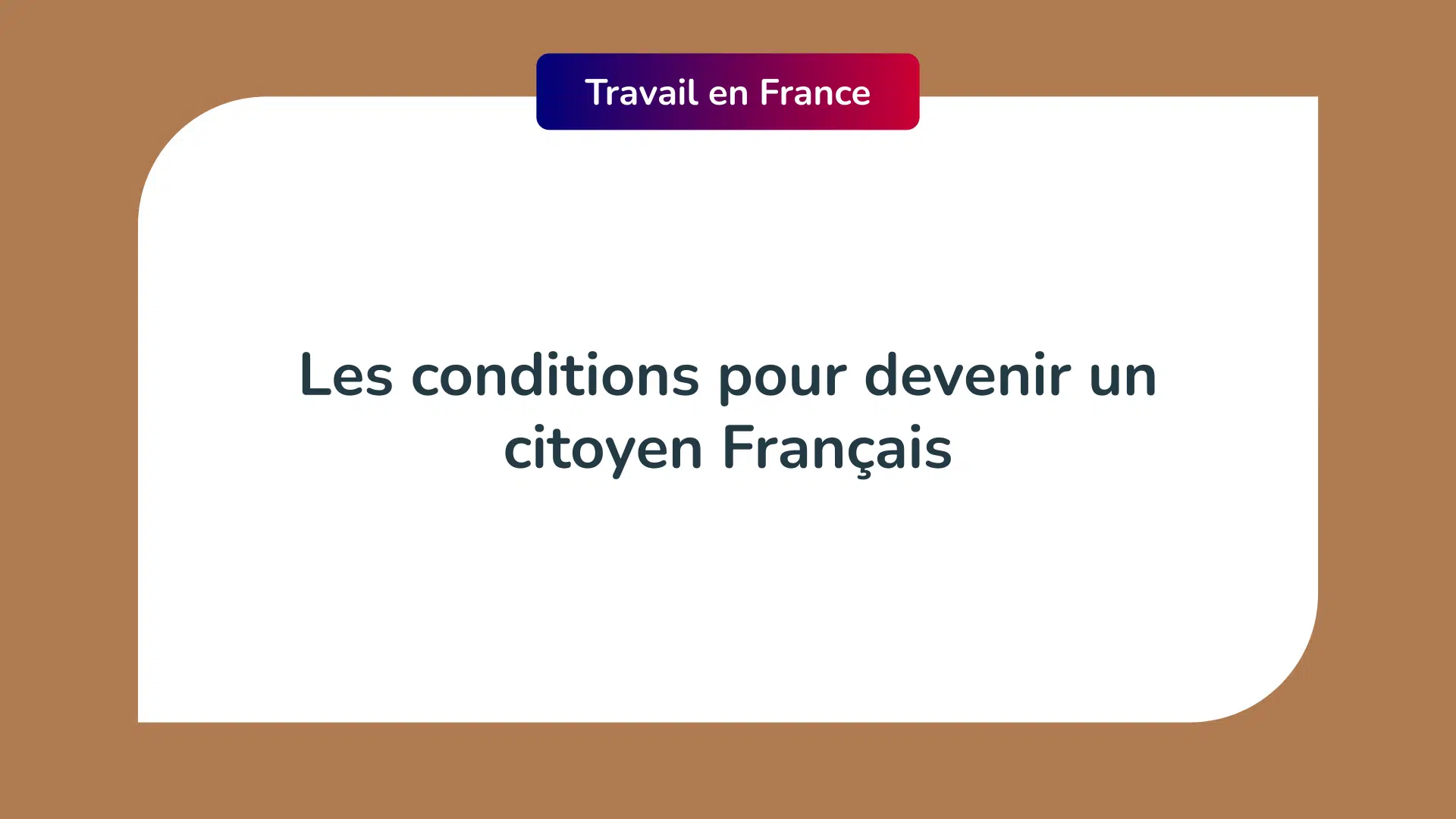 Les conditions pour devenir un citoyen Français