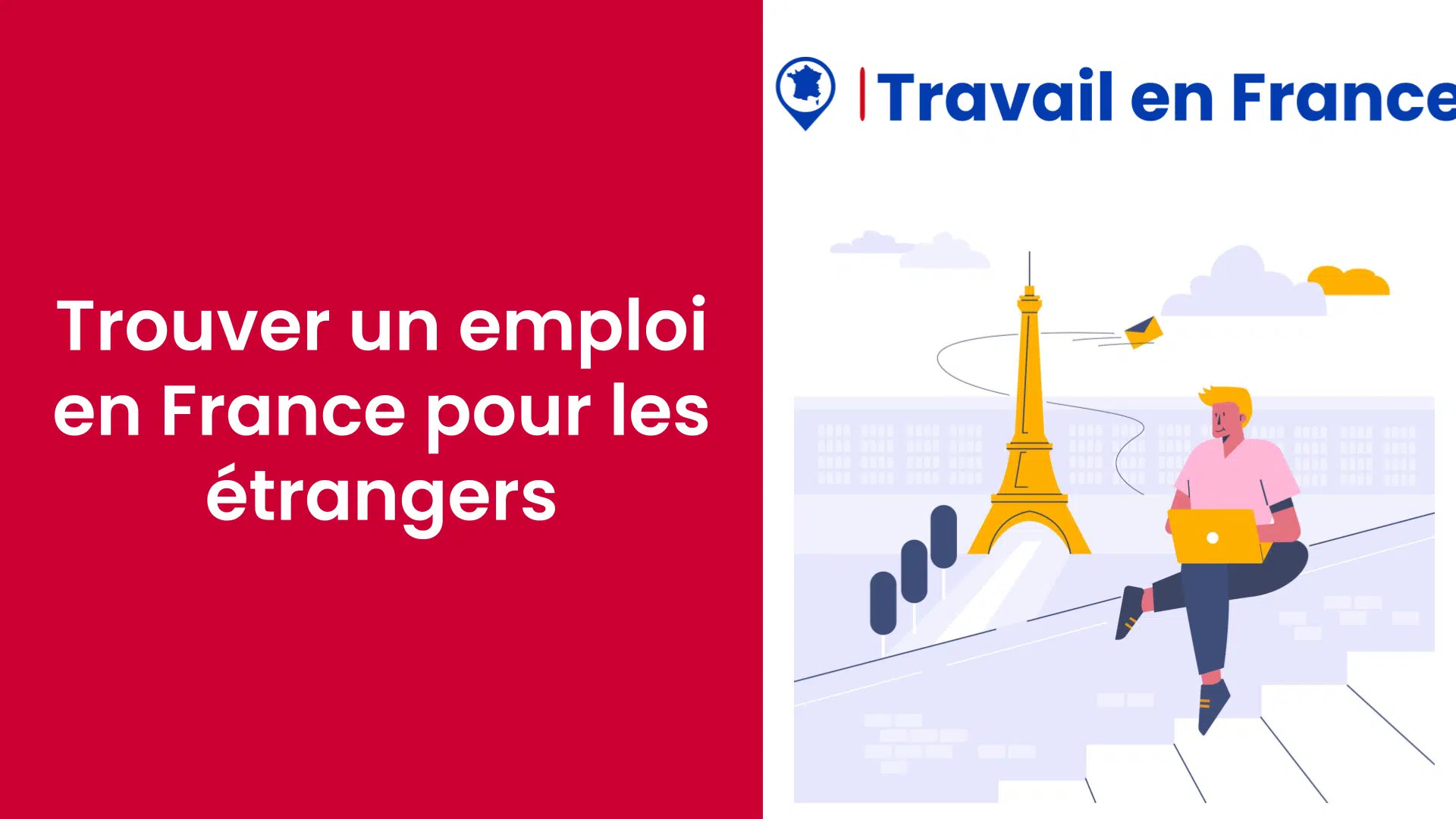 Trouver un emploi en France pour les étrangers