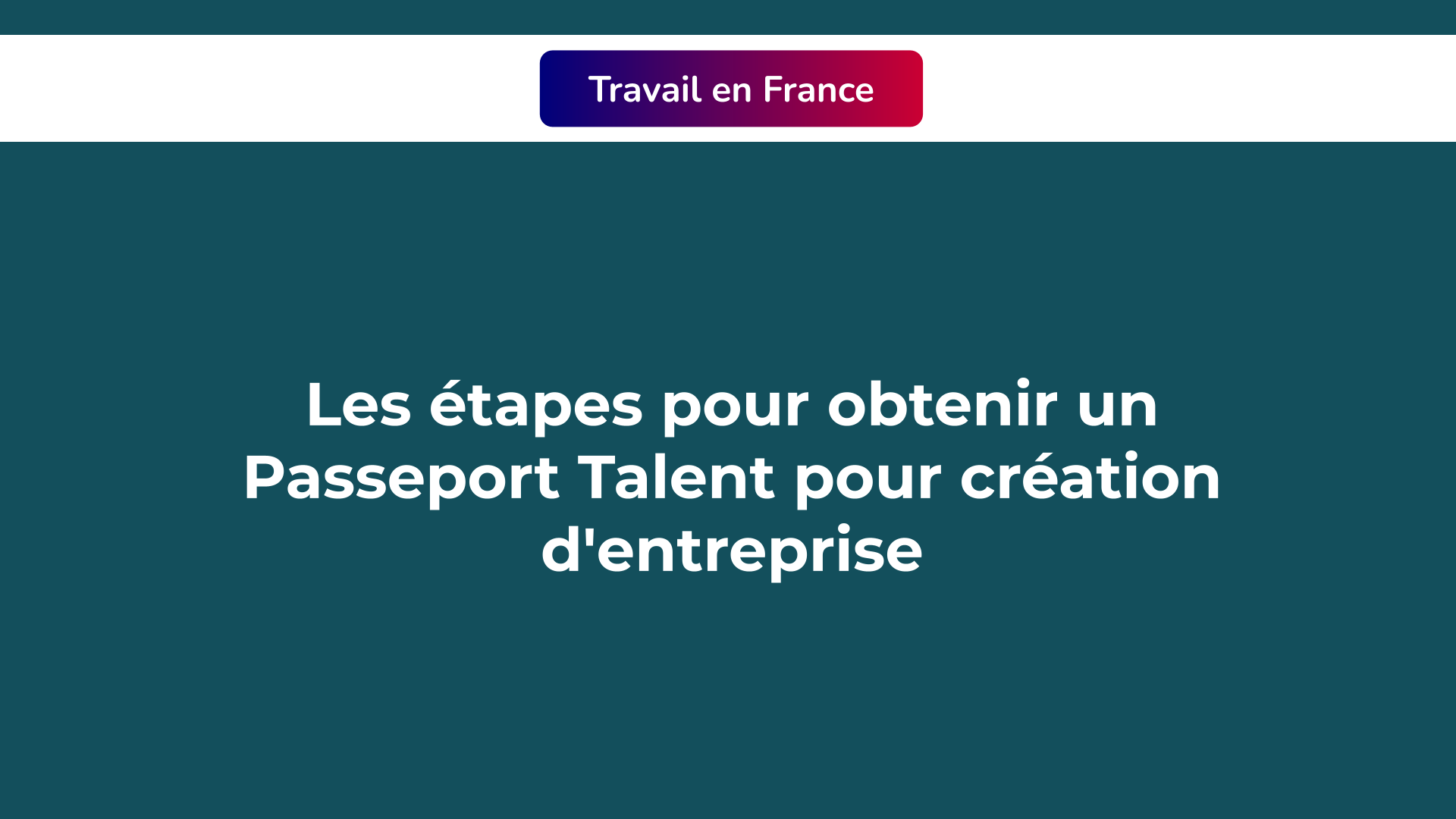 Passeport Talent création d'entreprise
