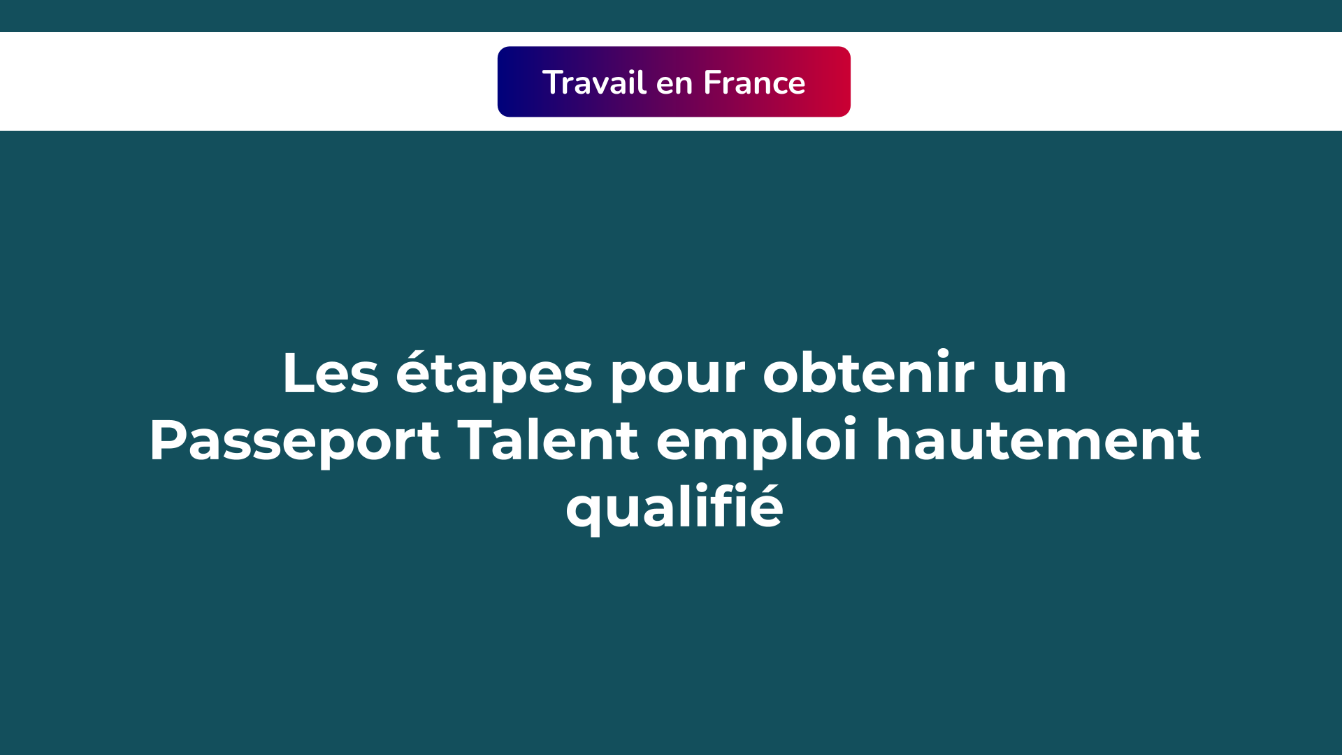 Passeport Talent emploi hautement qualifié