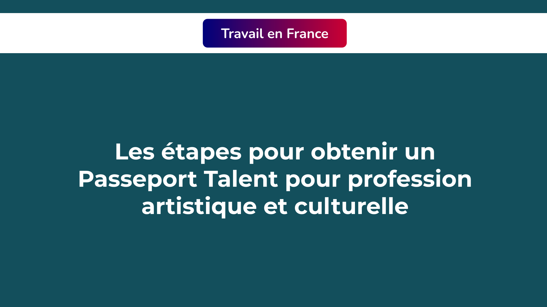 Passeport Talent profession artistique et culturelle