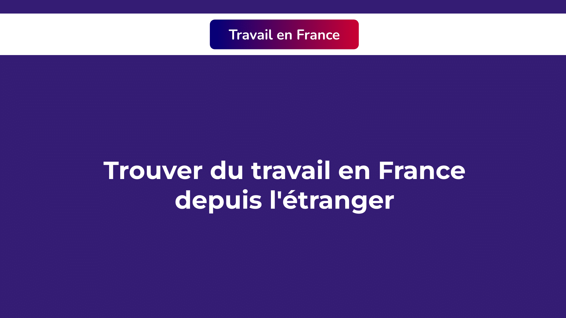 Trouver du travail en France depuis l'étranger