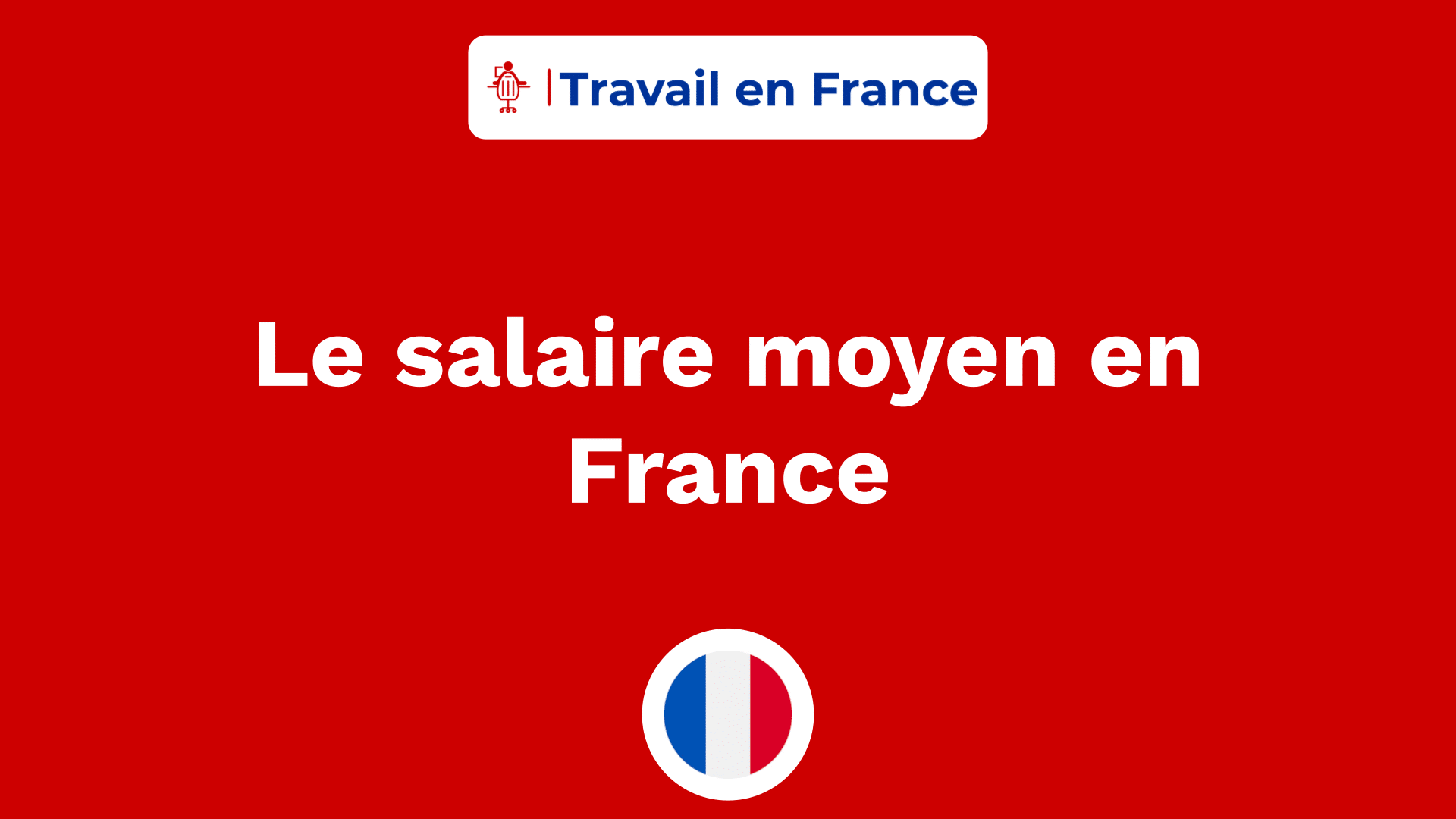 Le salaire moyen en France