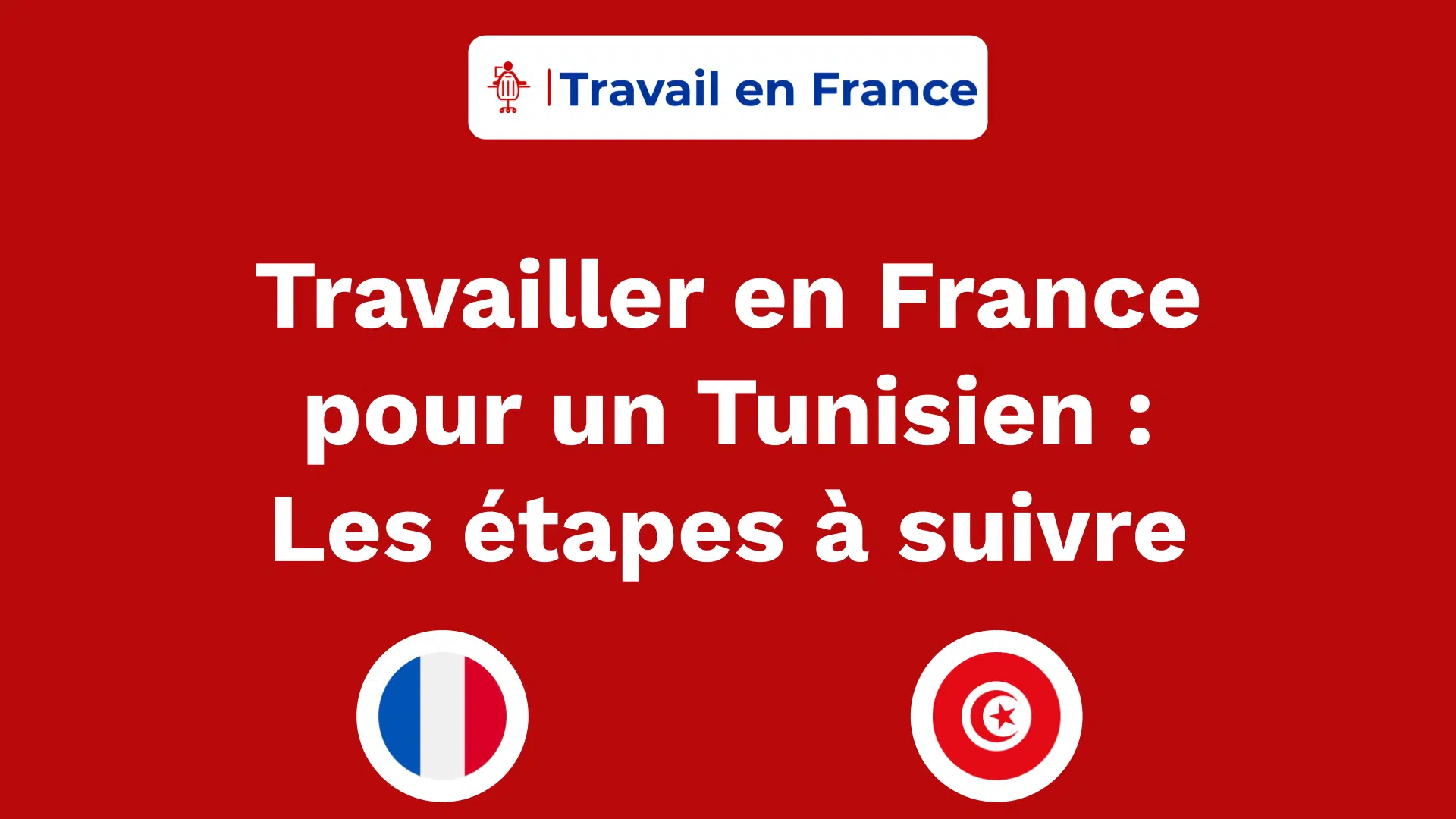 Travailler en France pour un Tunisien