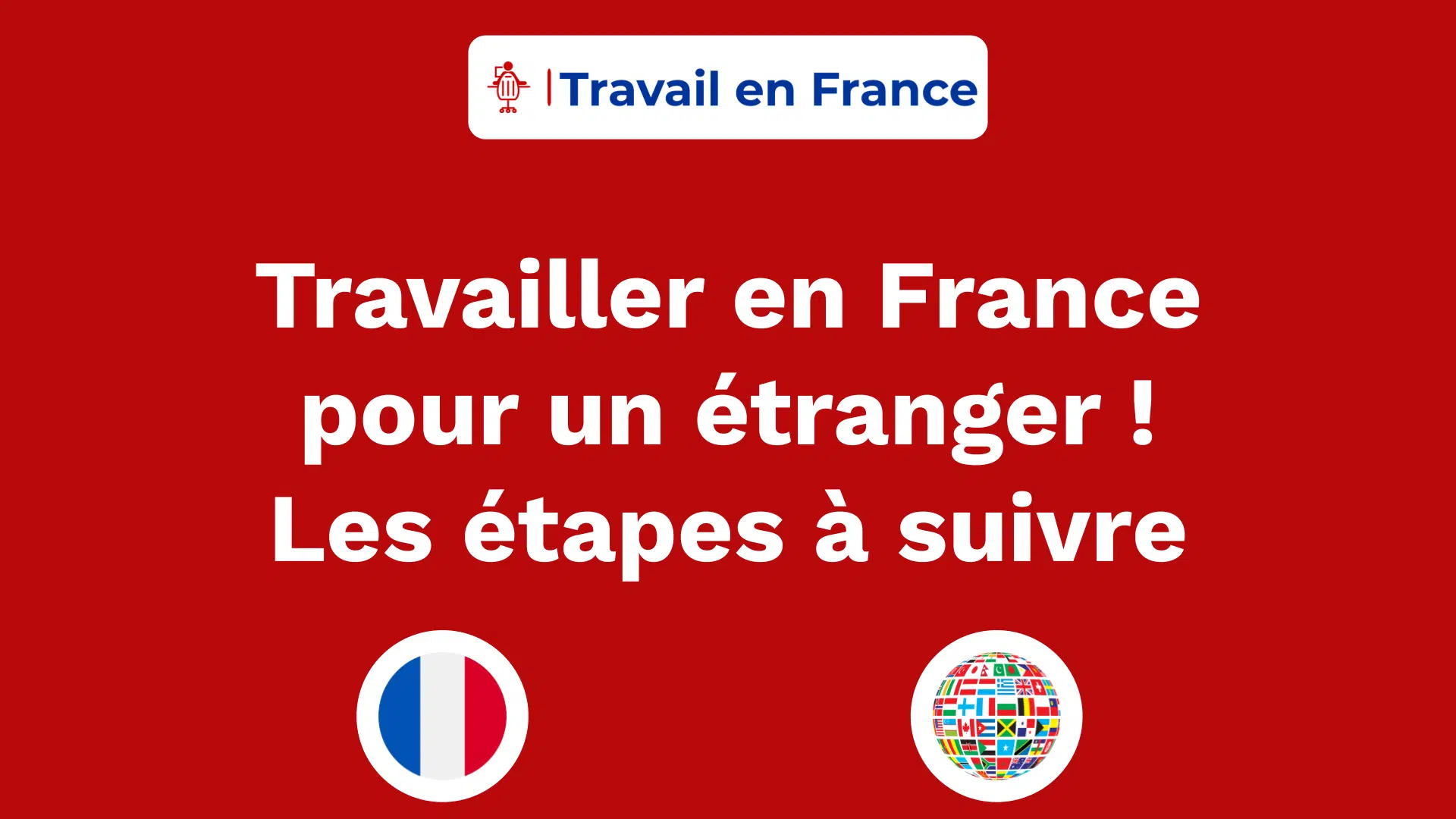 Travailler en France pour un étranger