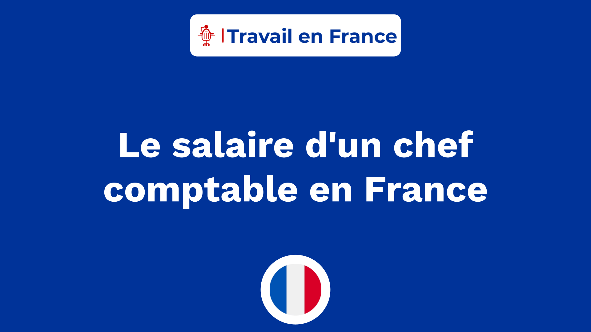Le salaire d'un chef comptable en France