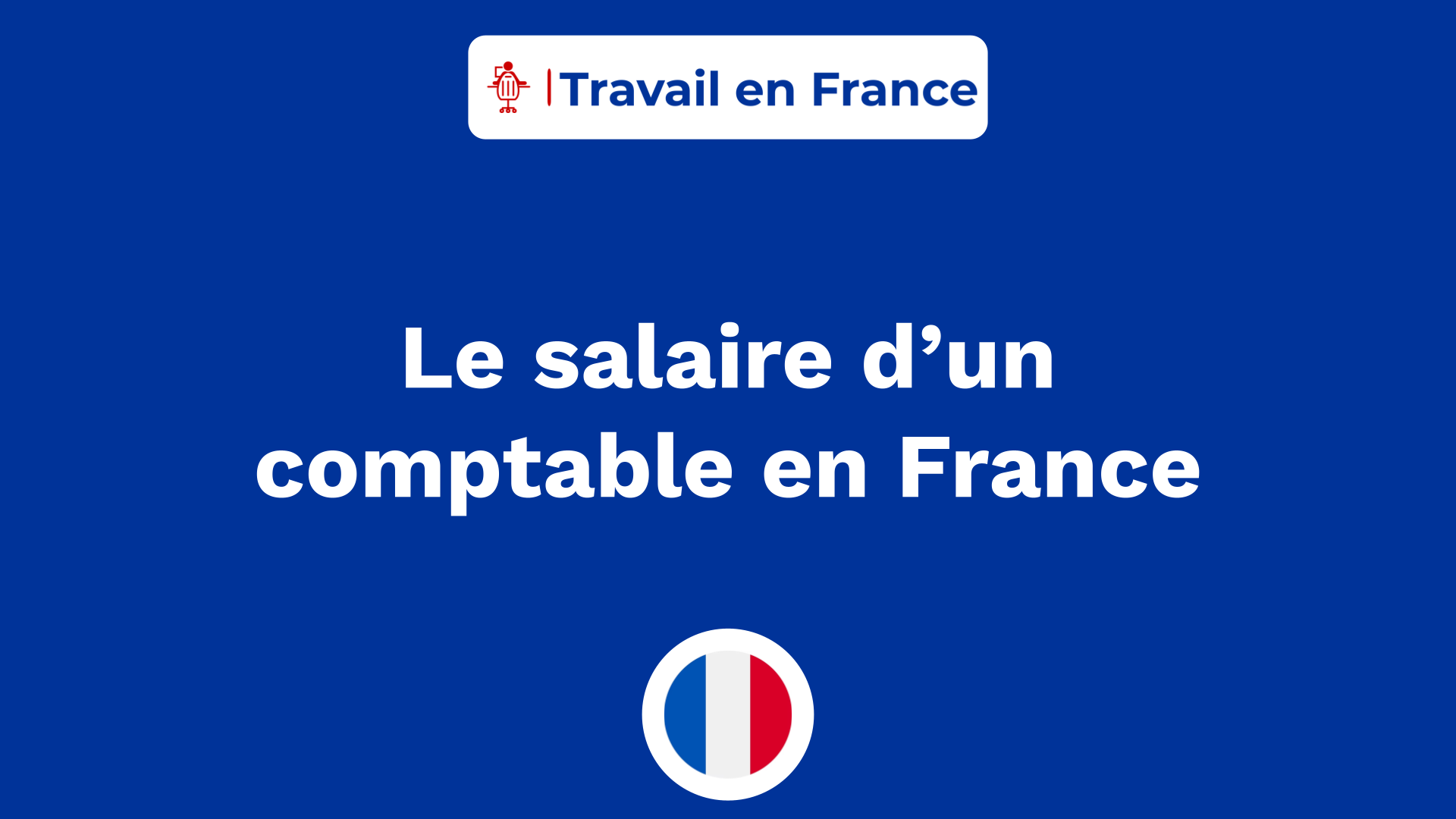 Le salaire d’un comptable en France