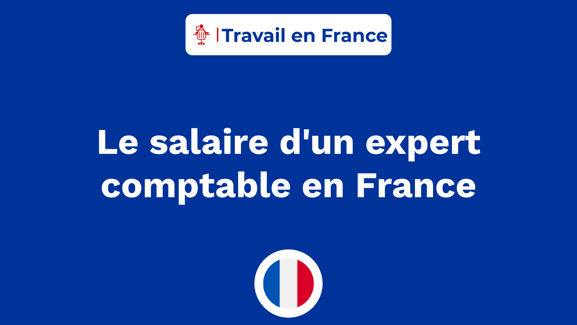 Le salaire d'un expert comptable en France