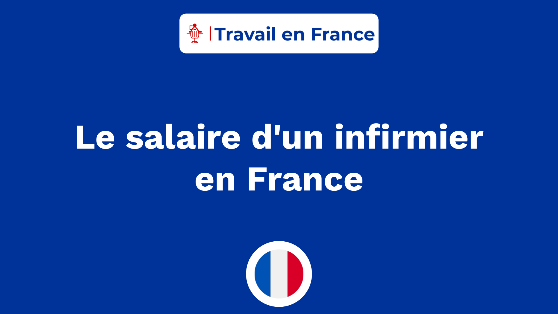 Le salaire d'un infirmier en France