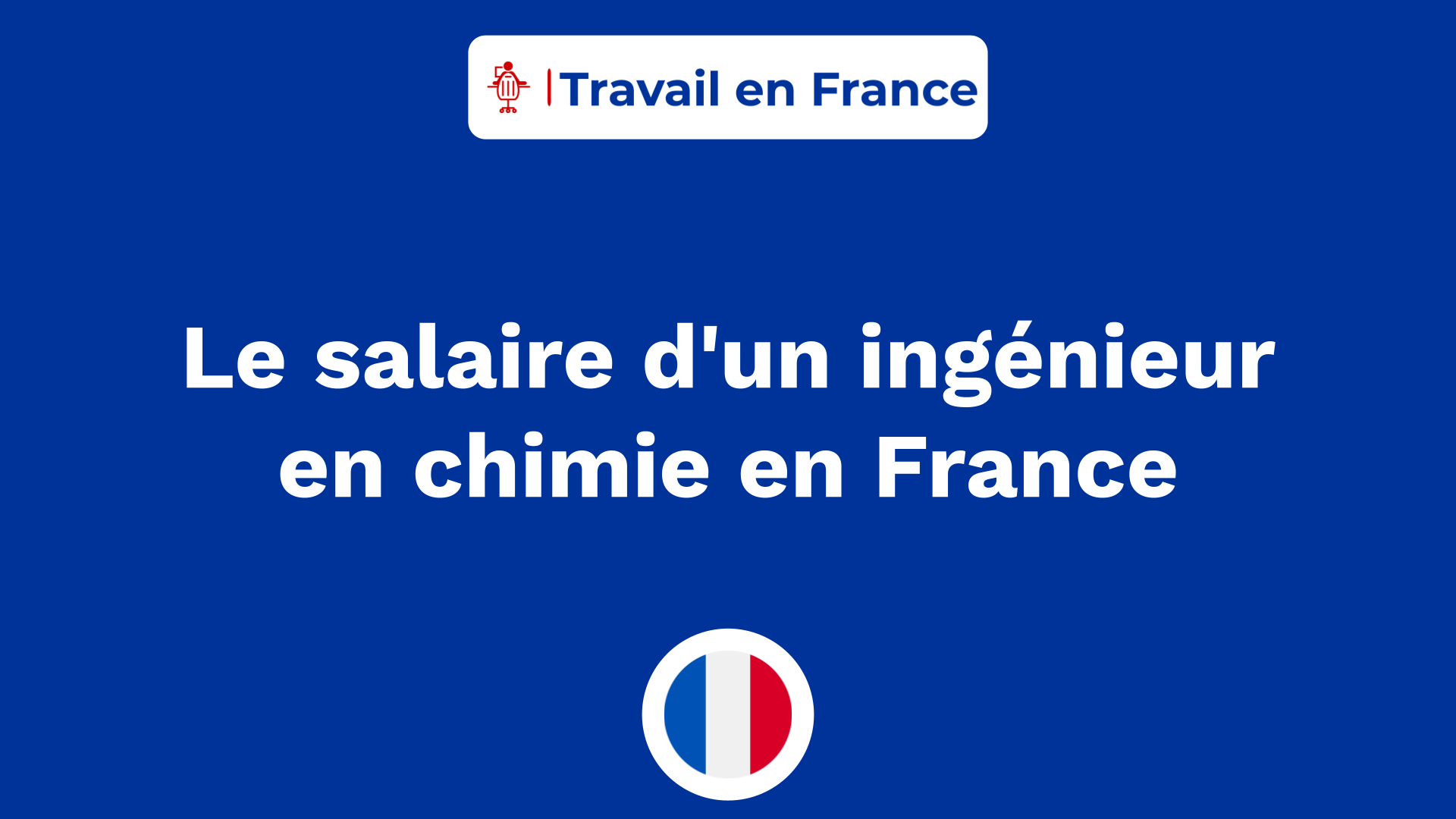 Le salaire d'un ingénieur en chimie en France