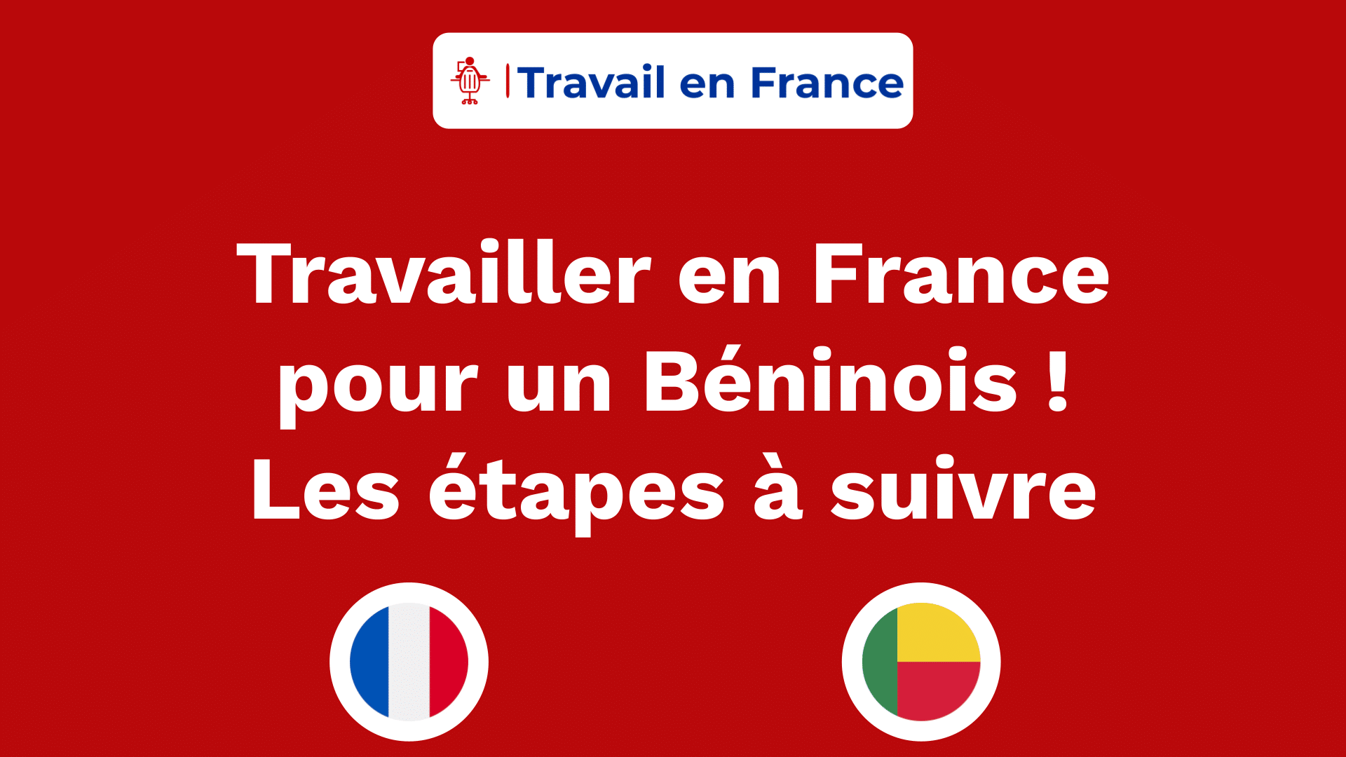 Travailler en France pour un Béninois