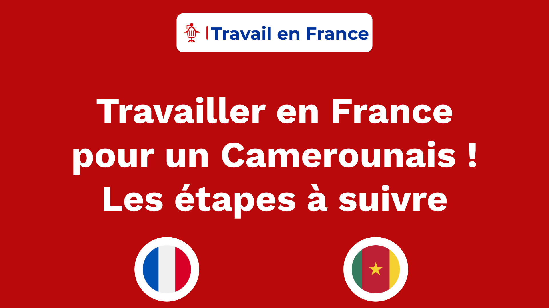 Travailler en France pour un Camerounais