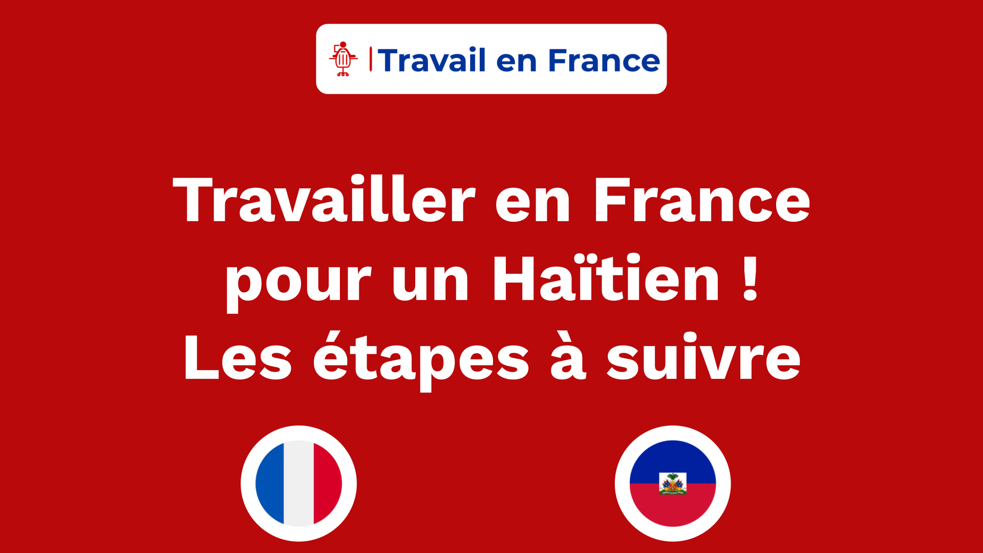 Travailler en France pour un Haïtien