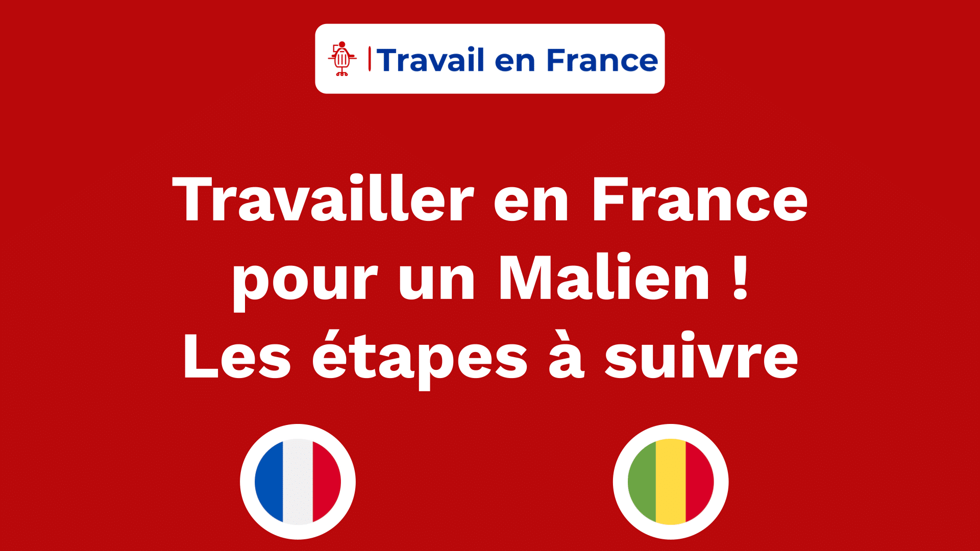 Travailler en France pour un Malien