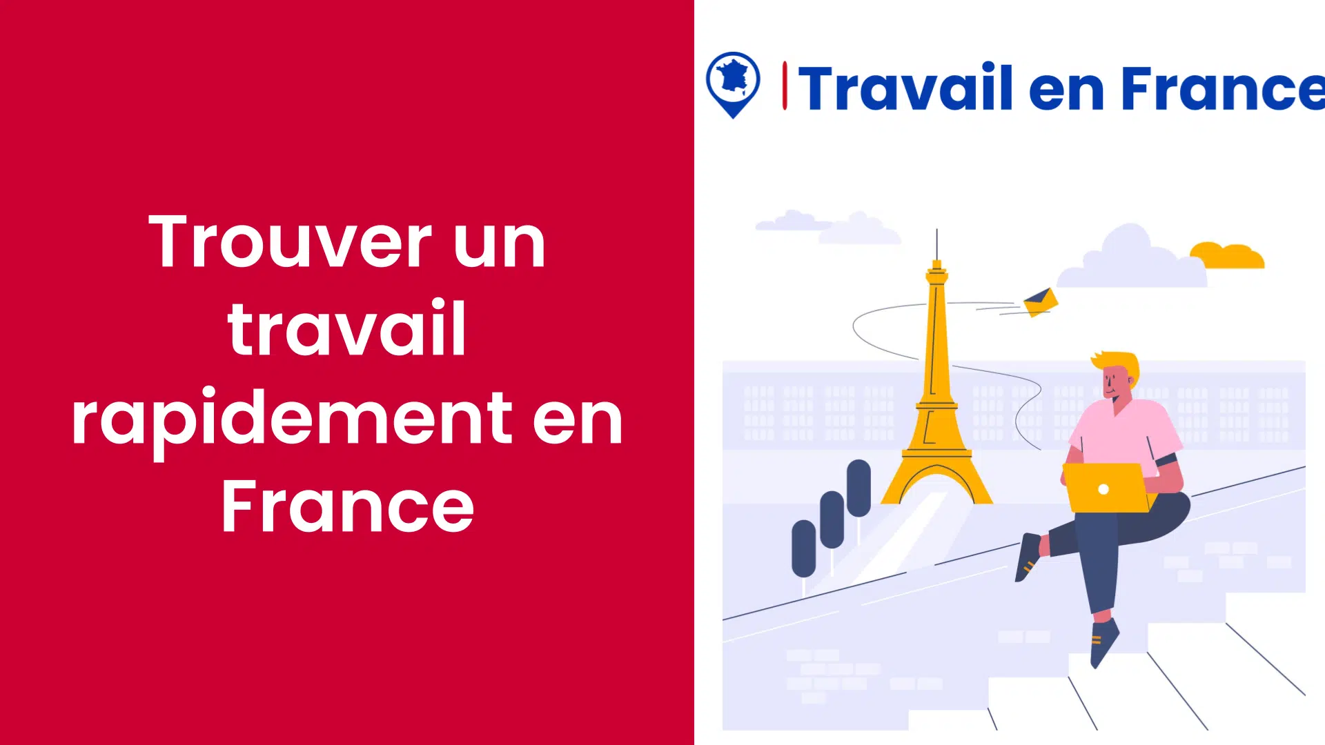 Trouver un travail rapidement en France
